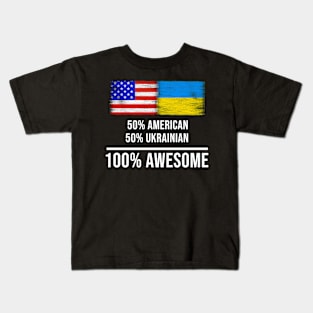 50% American 50% Ukrainian 100% Awesome - Gift for Ukrainian Heritage From Ukraine Kids T-Shirt